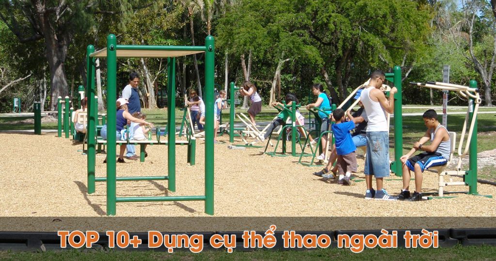 TOP 10 dụng cụ thể thao ngoài trời